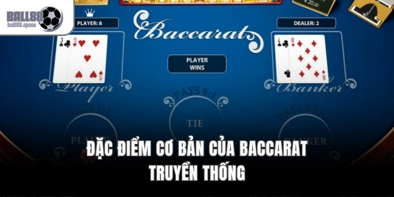 Baccarat Truyền Thống - Luật Punto Banco Cùng 8 Bộ Bài Tây