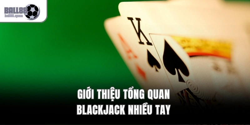 Blackjack Nhiều Tay – Multi-Hand Cược 5 Vị Trí Cùng Lúc