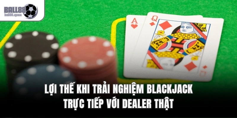 Blackjack Trực Tiếp - Livestream 4k, Real-Time Dealer