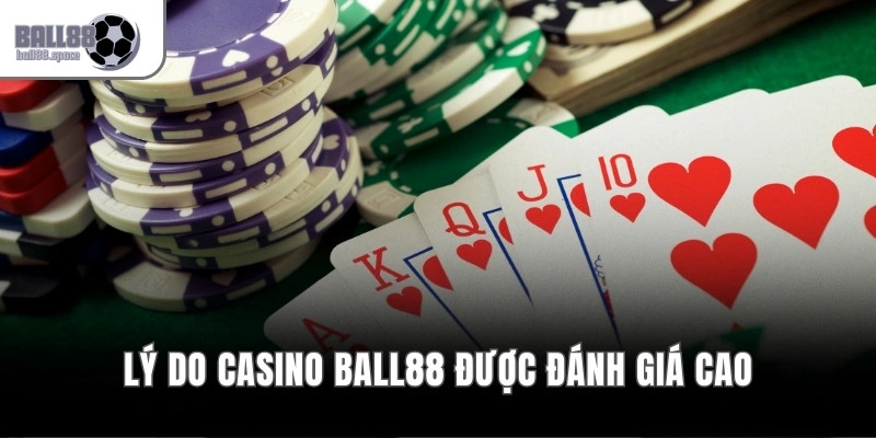 Casino Games Ball88 – Cá Cược Đẳng Cấp, Thưởng Chơi Cực Đã