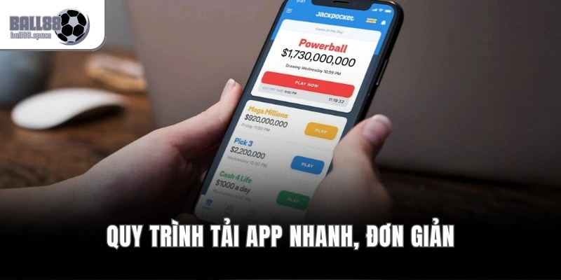 Tải App Ball88 – Cài Đặt Dễ Dàng, Chơi Mượt Mọi Lúc Mọi Nơi
