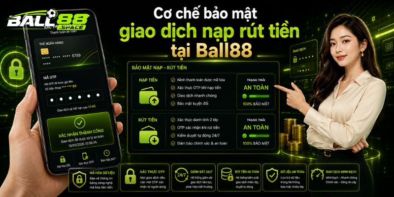 Chính sách bảo mật Ball88: Bảo vệ tài khoản cược thủ an toàn